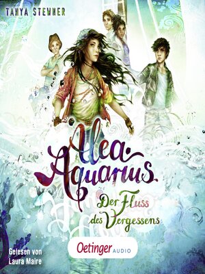 cover image of Alea Aquarius 6. Der Fluss des Vergessens